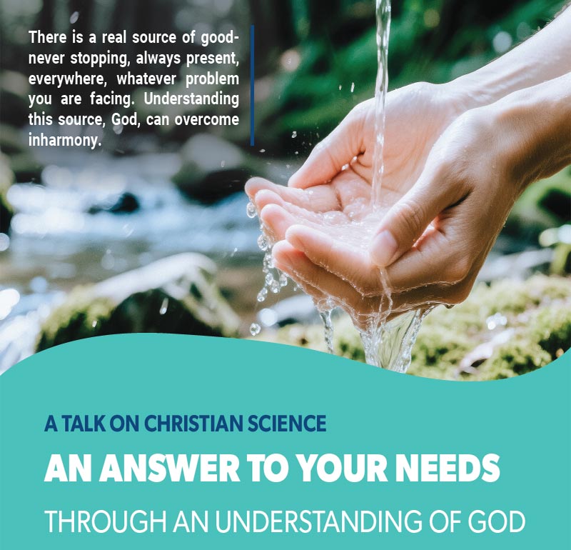 An answer to your needs through an understanding of God